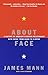 About Face: A History of America's Curious Relationship with China, from Nixon to Clinton