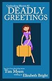 Front cover for the book Deadly Greetings by Elizabeth Bright