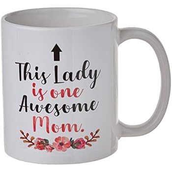 MyCozyCups This Lady is One Awesome Mom Coffee Mug - Funny Touching Quote 11oz Ceramic Cup for Birthday, Christmas, Valentine's Day, Anniversary from Daughter, Son, or Husband