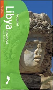 Footprint Libya Handbook: The Travel Guide (Footprint Handbooks), by James Azema Footprint Libya Handbook: The Travel Guide (Footprint Handbooks), by James Azema