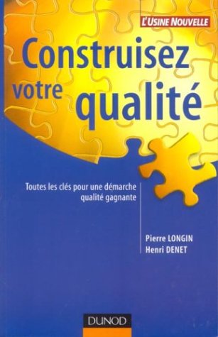 Construisez votre qualité