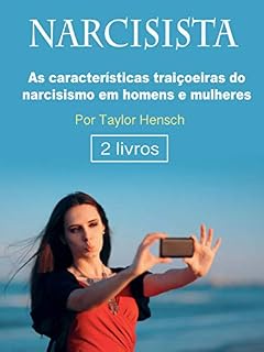 Livro Narcisista: As características traiçoeiras do narcisismo em homens e mulheres