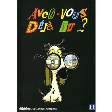 Avez-Vous Déjà Vu ..?