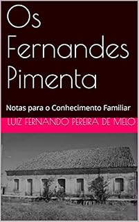 Livro Os Fernandes Pimenta: Notas para o Conhecimento Familiar