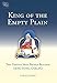 King of the Empty Plain: The Tibetan Iron-Bridge Builder Tangtong Gyalpo by Cyrus Stearns