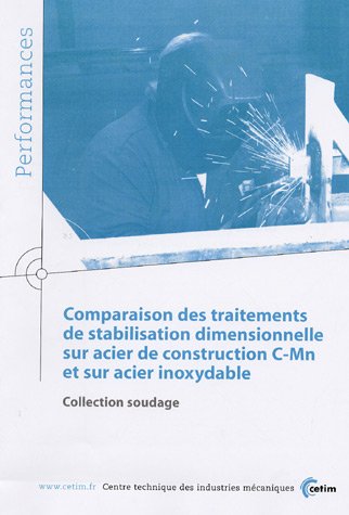 Comparaison des traitements de stabilisation dimensionnelle sur acier de construction C-Mn et sur acier inoxydable