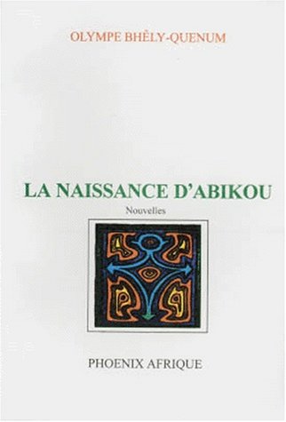 La Naissance Dabikou Pdf Télécharger De Olympe Bhely - 