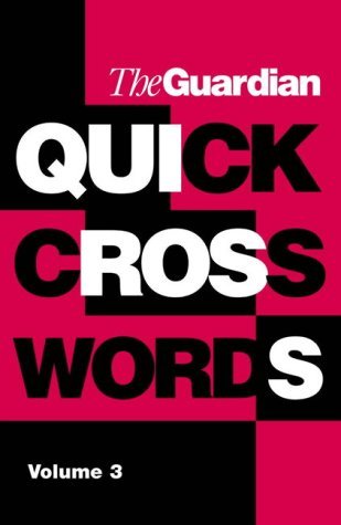The Guardian Book Of Quick Crosswords V 3 Including 25 Quiptic Crosswords By Hugh Stephenson Editor Liz Mccabe Editor 8 Jul 2004 Paperback Amazon De Bucher
