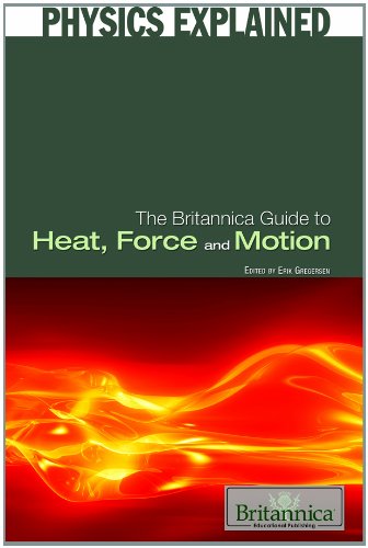 Download The Britannica Guide to Heat, Force, and Motion (Physics Explained) Download The Britannica Guide to Heat, Force, and Motion (Physics Explained)