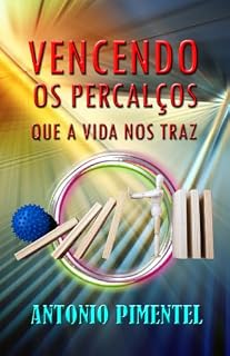 Livro VENCENDO OS PERCALÇOS QUE A VIDA NOS TRAZ