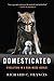 Domesticated: Evolution in a Man-Made World