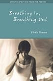 Breathing in, Breathing Out, Brown, Fleda, 0938078720
