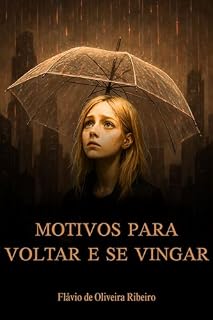 Livro Motivos Para Voltar e se Vingar