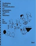 Facilitating Manual Communication, Dicker, Leo, 0960222006
