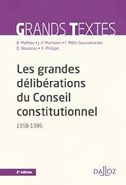 Les  grandes délibérations du Conseil constitutionnel, 1958-1986
