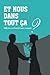 Et nous dans tout ca?: Reflexions sur l'art de la paix conjugale (Et moi dans tout a?) (Volume 3) (F by