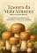 Livro Tesouro da Mata Atlântica para o Mundo: Agaricus blazei Murrill (Bioeconomia & Bionegócios)