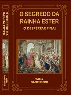 Livro O Segredo da Rainha Ester: O Despertar Final (Queen Esther's Secret - The Final Awakening)