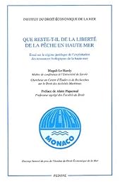 Que reste-t-il de la liberté de la pêche en haute mer ?