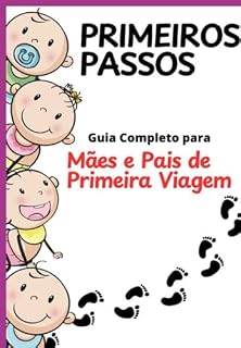 Livro Guia Completo Para Pais De Primeira Viagem