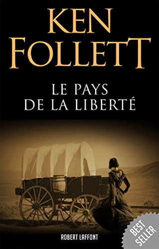 Le Pays de la liberté (Best-sellers) (French Edition)