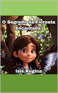 Livro O Segredo da Floresta Encantada