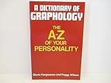 A Dictionary of Graphology: The A-Z of Your Personality