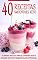 Livro DIETA KETO: 40 Receitas Keto, Aprenda a Fazer Deliciosos Smoothies Keto em Questão de Minutos, Aproveite o Poder da Dieta Cetogênica e Fique Em Forma e Saudável (Keto - Dieta Cetogênica)