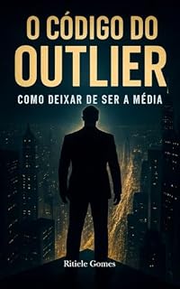 Livro O Código do Outlier: A Execução Brutal para Quem Cansou de Ser a Média