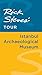Rick Steves' Tour: Istanbul Archaeological Museum