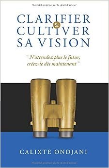 Clarifier & Cultiver sa Vision