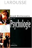 GRAND DICTIONNAIRE DE LA PSYCHOLOGIE. Edition 1999 by