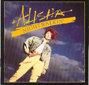 Alisha - Alisha: Nightwalkin