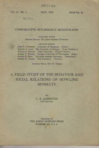 A field study of the behavior and social relations of howling monkeys, (Comparative psychology monographs)