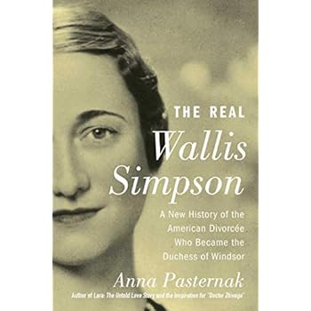 The Real Wallis Simpson: A New History of the American Divorc�e Who Became the Duchess of Windsor The Real Wallis Simpson: A New History of the American Divorc�e Who Became the Duchess of Windsor