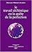 Le travail alchimique, ou, La quête de la perfection by 