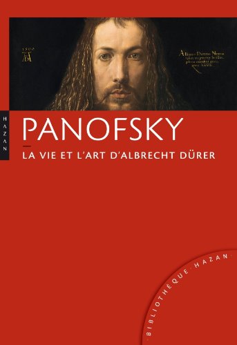 La  vie et l'art d'Albrecht Dürer