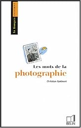 Les  mots de la photographie