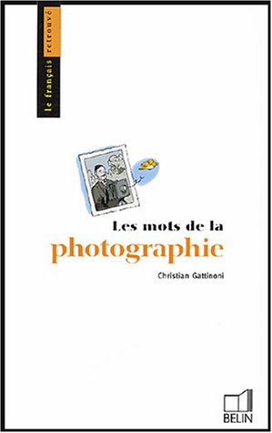 Les  mots de la photographie