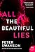 ALL BEAUTIFUL LIES