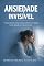Livro Ansiedade Invísivel