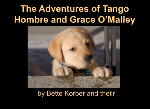 The Adventures of Tango Hombre and Grace O'Malley: Tango's Little Sister