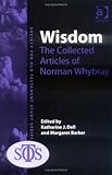 Wisdom : The Collected Articles of Norman Whybray, Whybray, Norman, 0754639177