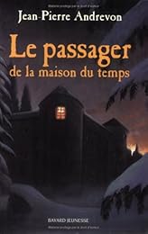 Le  passager de la maison du temps