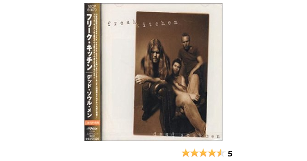 Freak Kitchen Dead Soul Men Amazon Com Music