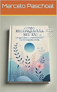 Livro Reconquiste Seu EX