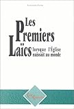 Les premiers laics lorsque l'eglise (French Edition) by 
