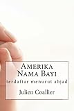 Image de Amerika Bayi Nama: terdaftar menurut abjad (Indonesian Edition)