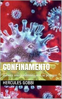 Livro Confinamento: Durante uma pandemia como se proteger.