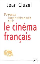 Propos impertinents sur le cinéma français